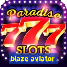 blaze aviator